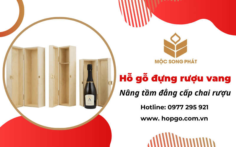 hộp gỗ đựng rượu vang