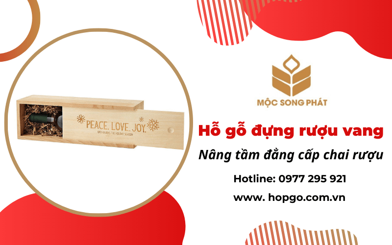 hộp gỗ đựng rượu vang